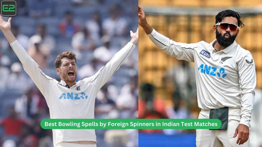 Best Bowling Spells by Foreign Spinners in Indian Test Matches