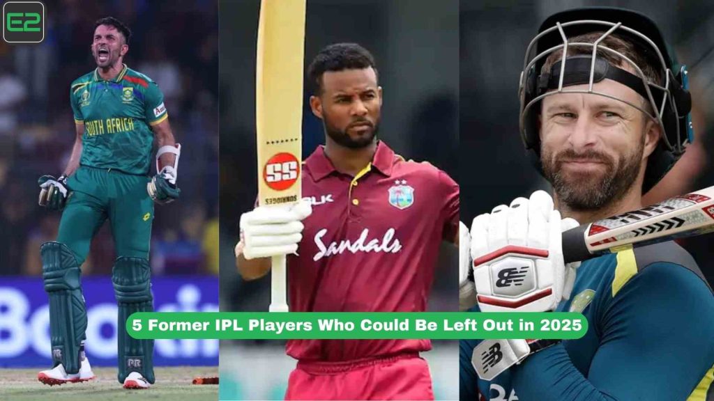 5 Former IPL Players Who Could Be Left Out in 2025