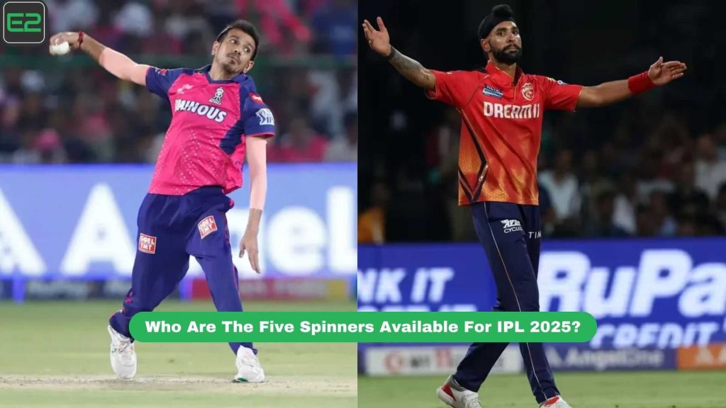 Who Are The Five Spinners Available For IPL 2025?