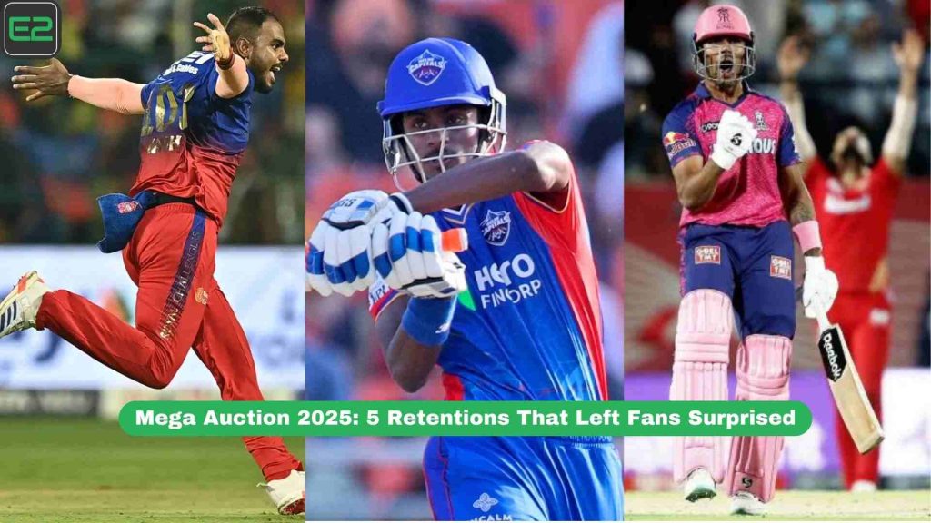 Mega Auction 2025: 5 Retentions That Left Fans Surprised