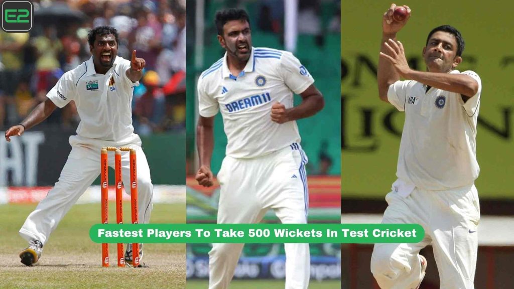 Fastest Players To Take 500 Wickets In Test Cricket