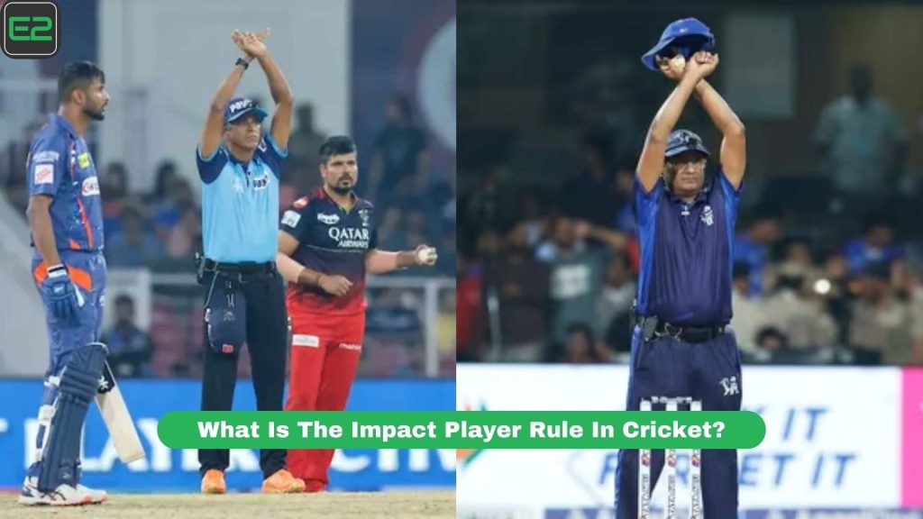 What Is The Impact Player Rule In Cricket?