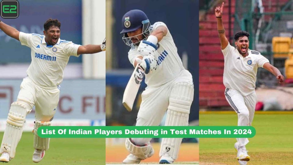 Indian Players Debuting in Test Matches