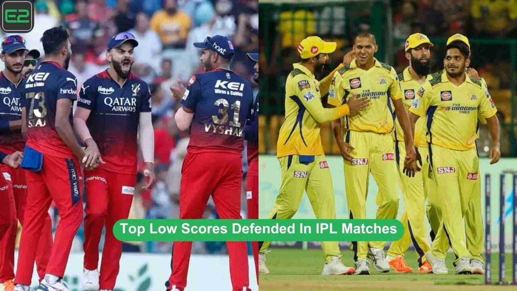 Low Scores Defended In IPL