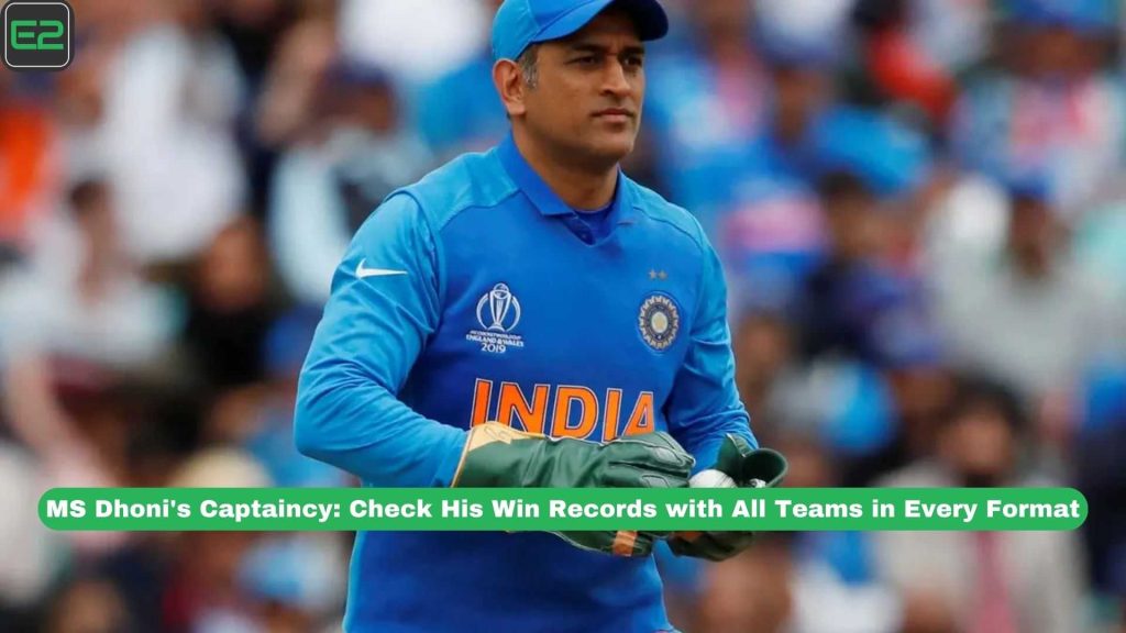 MS Dhoni's Captaincy: Check His Win Records with All Teams in Every Format