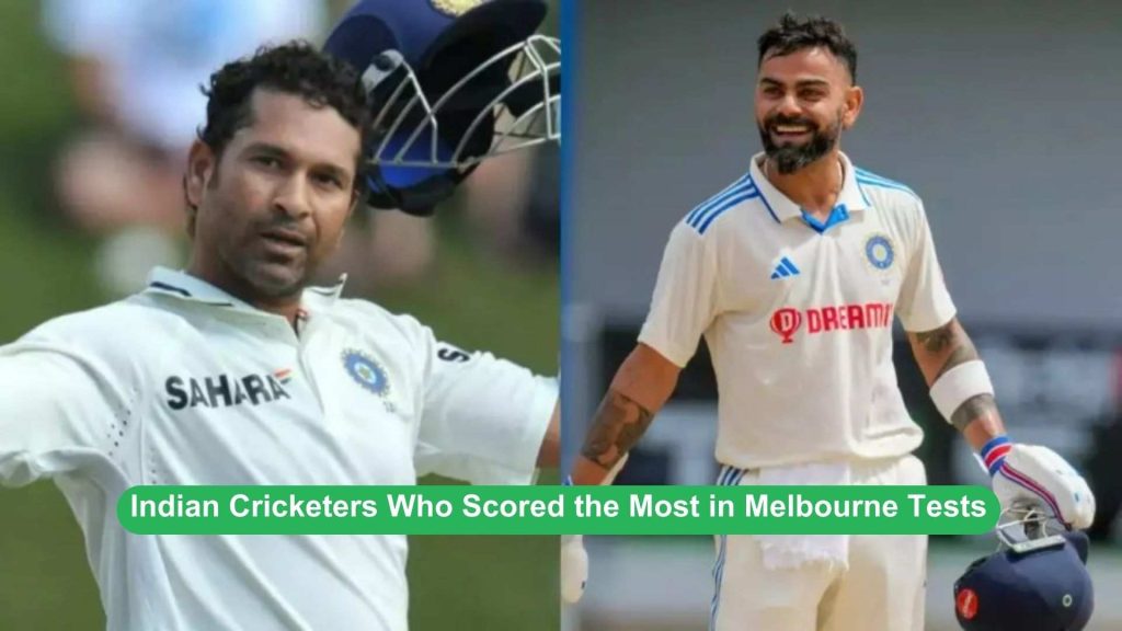 Cricketers Who Scored the Most in Melbourne Tests