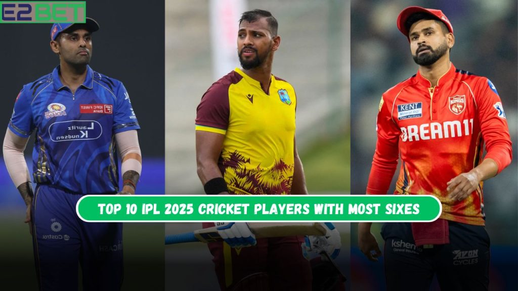 IPL 2025 Cricket Players with Most Sixes