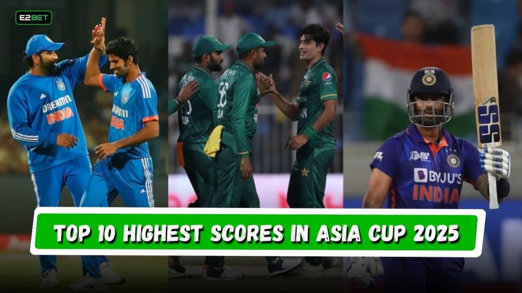 Highest Scores in Asia Cup 2025