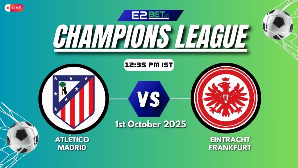 Atlético Madrid vs Eintracht Frankfurt