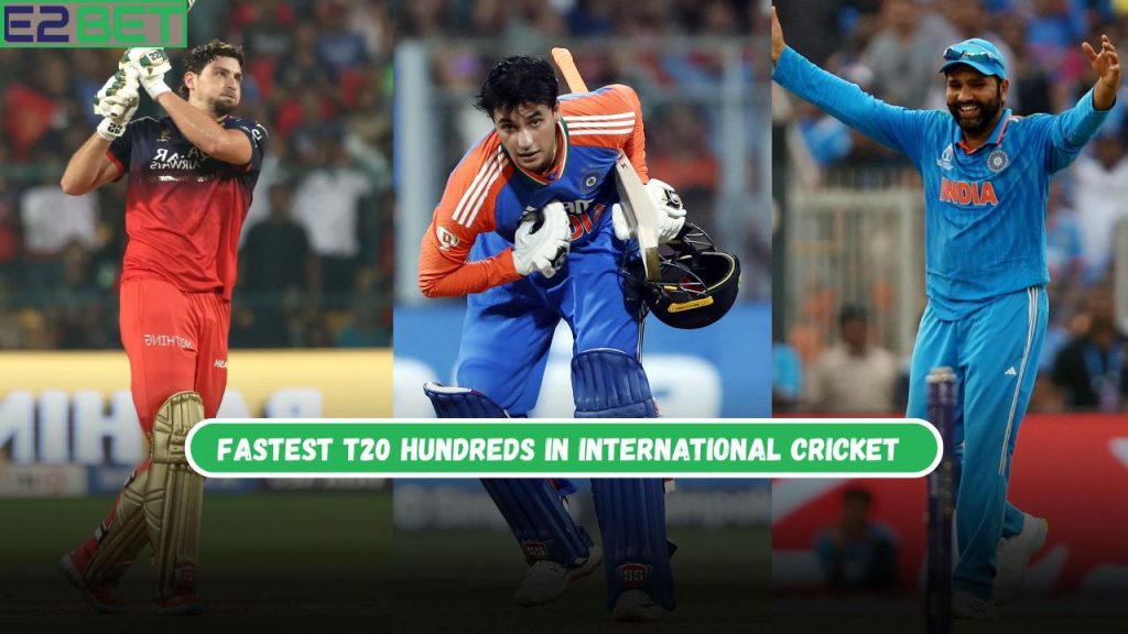 Fastest T20 Hundreds