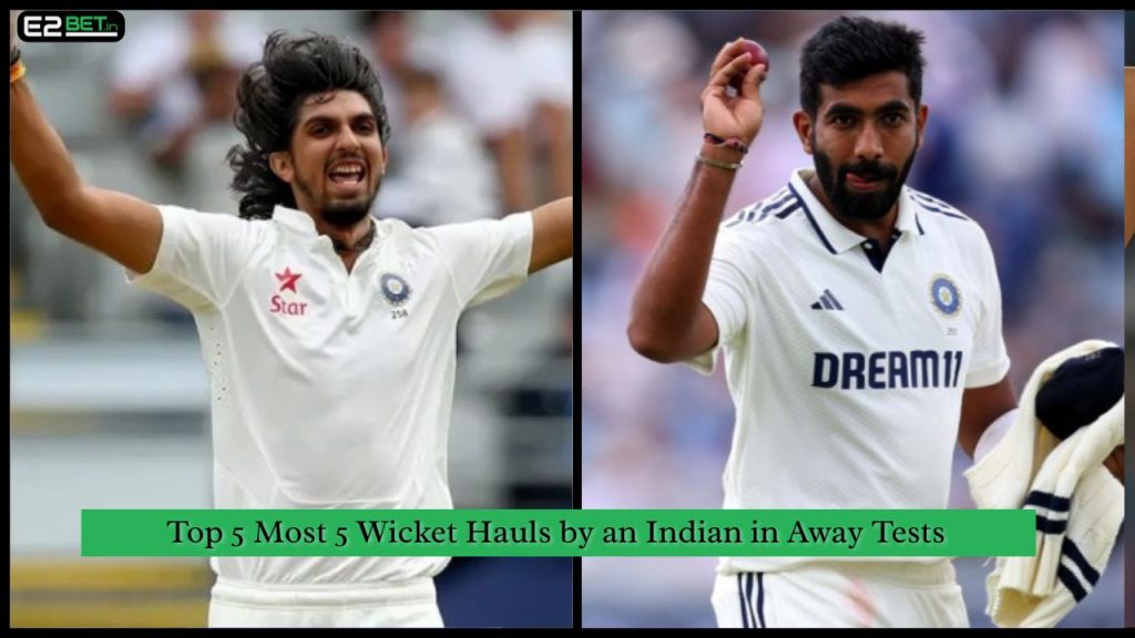 Most 5 Wicket Hauls by an Indian in Away Tests