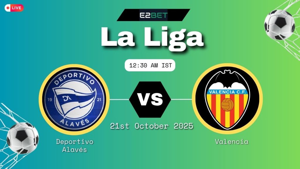 Deportivo Alavés vs Valencia