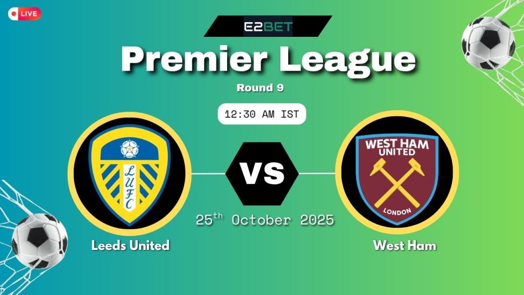 Leeds United vs West Ham