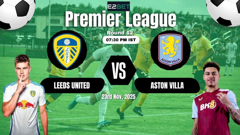 Leeds United vs Aston Villa