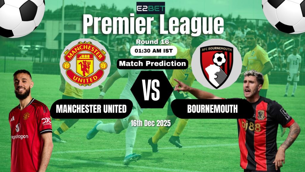 Manchester United vs Bournemouth
