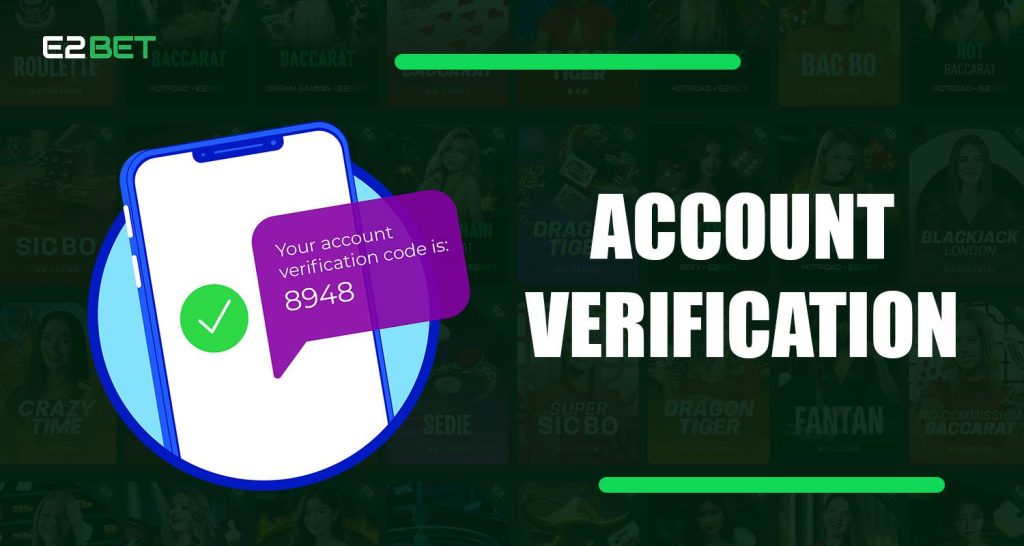 E2Bet अकाउंट वेरिफ़ाई कैसे करें?