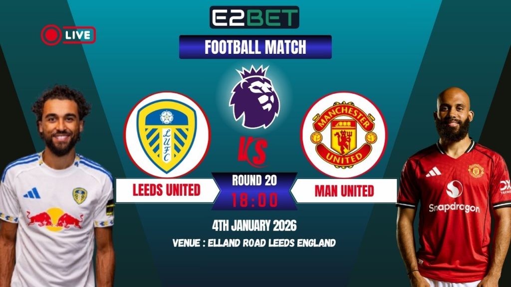 Leeds vs Man United