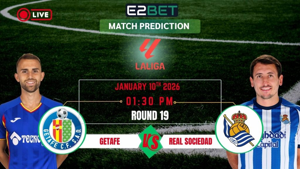 Getafe vs Real Sociedad