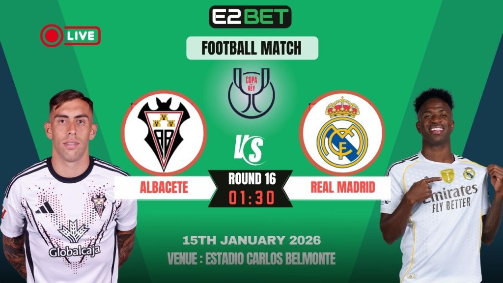 Albacete vs Real Madrid