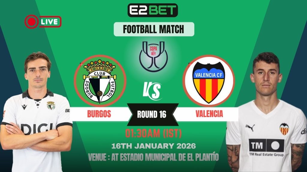 Burgos vs Valencia