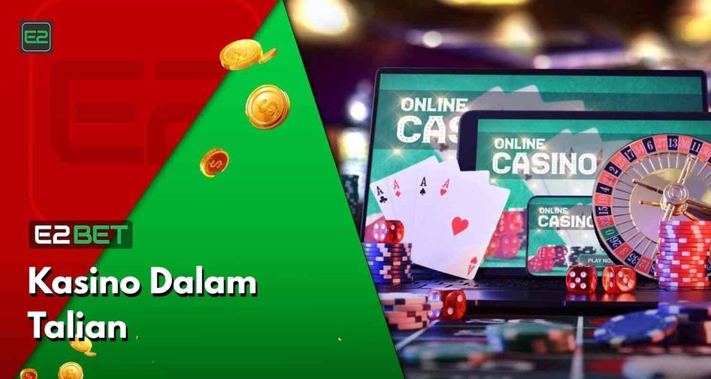 Kasino E2bet Malaysia