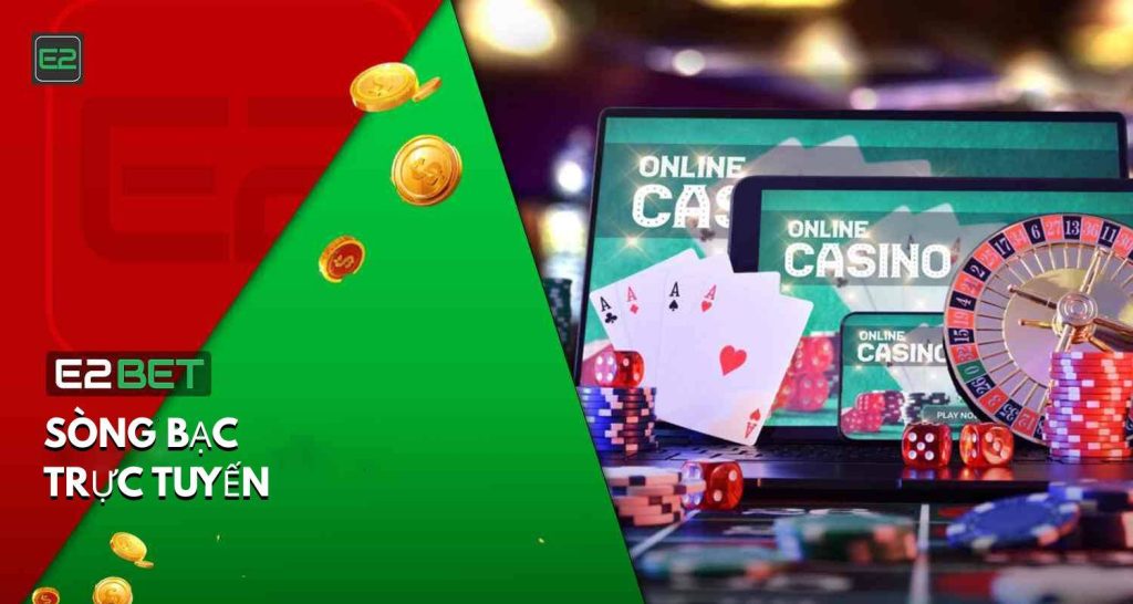 Sòng bạc E2bet Vietnam