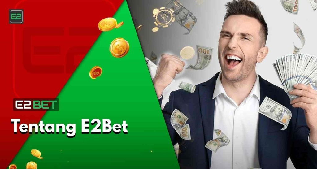 Mengenai E2bet Malaysia