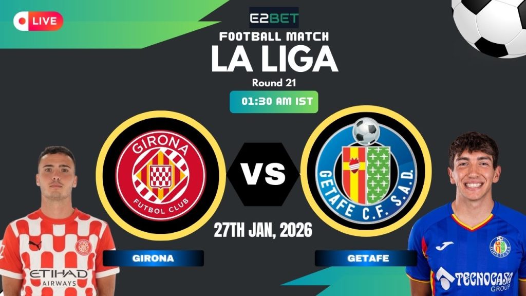 Girona vs Getafe