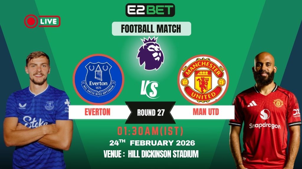Everton vs Man Utd
