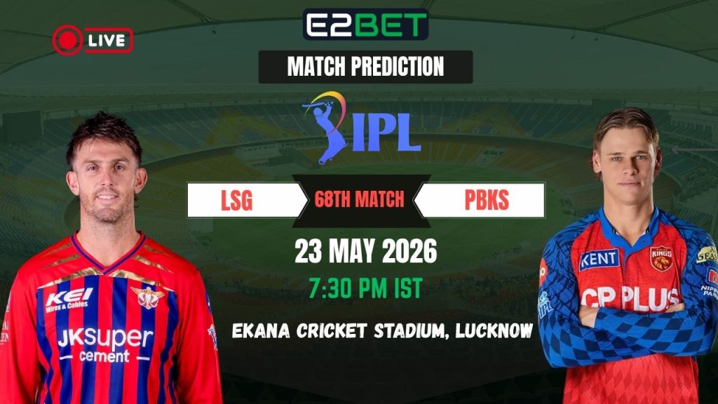 LSG vs PBKS Match Prediction: 68th Match – IPL 2026 3 LSG vs PBKS